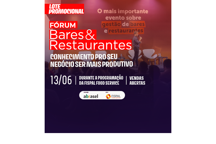 Fórum Bares&Restaurantes: Inscrições Abertas Para Impulsionar Seu ...